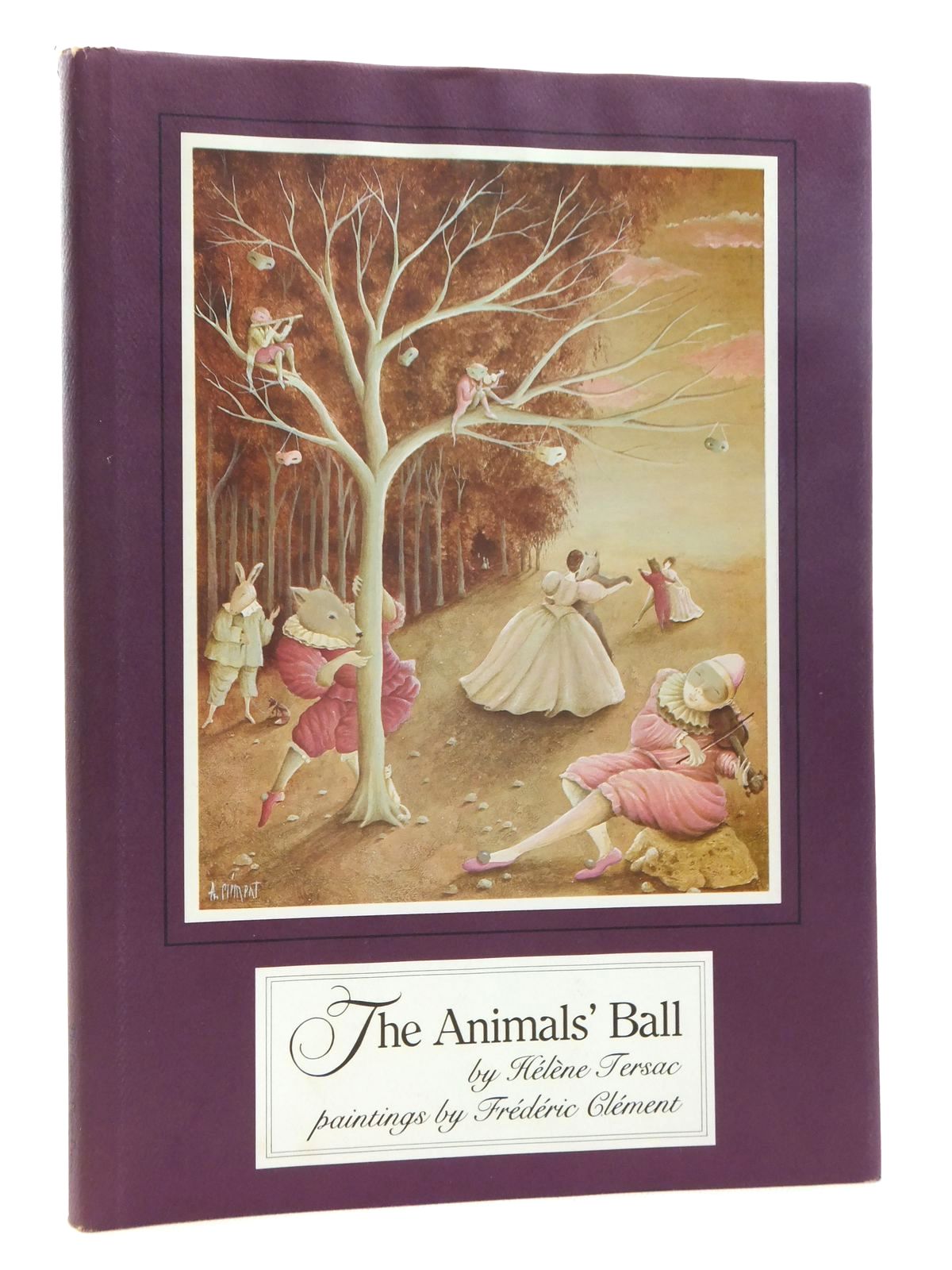 TERSAC, HELENE ILLUSTRATED BY CLEMENT, FREDERIC - The Animals' Ball