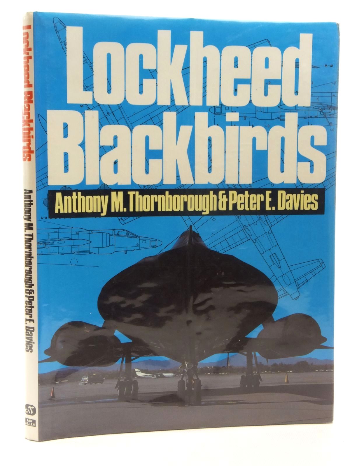 THORNBOROUGH, ANTHONY M. & DAVIES, PETER E. - Lockheed Blackbirds