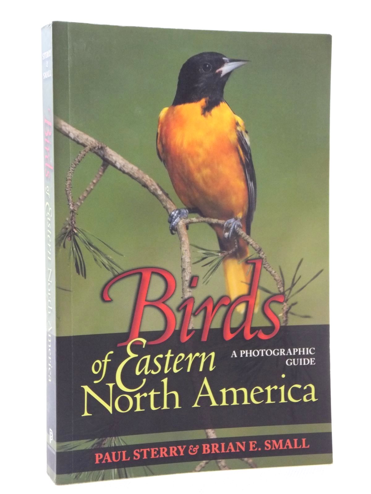 STERRY, PAUL & SMALL, BRIAN E. - Birds of Eastern North America