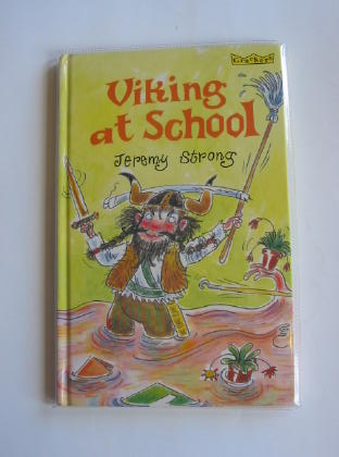 STRONG, JEREMY ILLUSTRATED BY LEVERS, JOHN - Viking at School