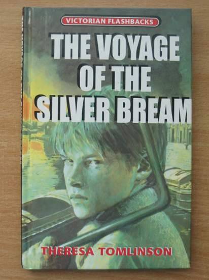 TOMLINSON, THERESA - The Voyage of the Silver Bream