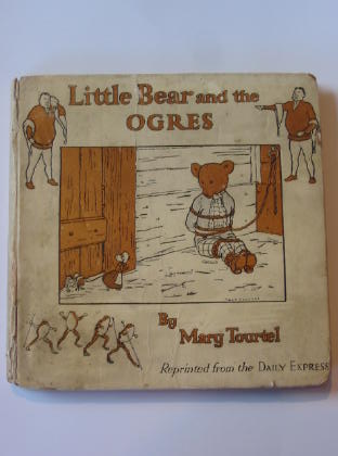 TOURTEL, MARY ILLUSTRATED BY TOURTEL, MARY - The Little Bear and the Ogres