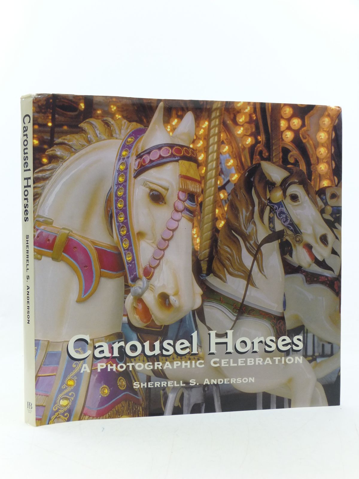 Carousel Horses A Photographic Celebration