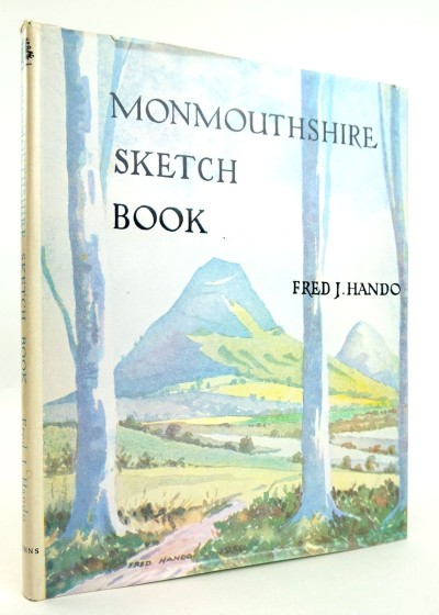 Walking in Seventy-year Footsteps - Hando's Monmouthshire Sketch Book