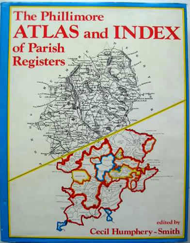 The Phillimore Atlas & Index of Parish Registers