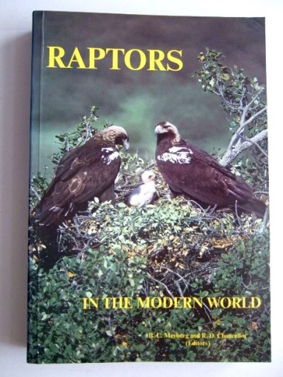 Raptors in the Modern World by Meyburg & Chancellor