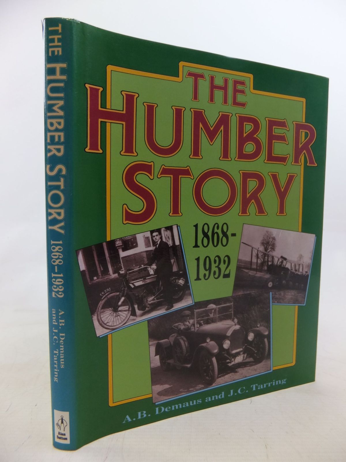 Cover of THE HUMBER STORY 1868-1932 by A.B. Demaus; J.C. Tarring