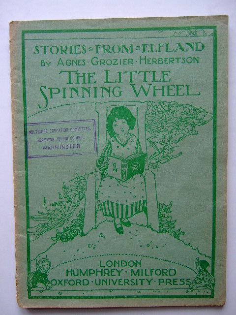 Cover of STORIES FROM ELFLAND: THE LITTLE SPINNING WHEEL by Agnes Grozier Herbertson