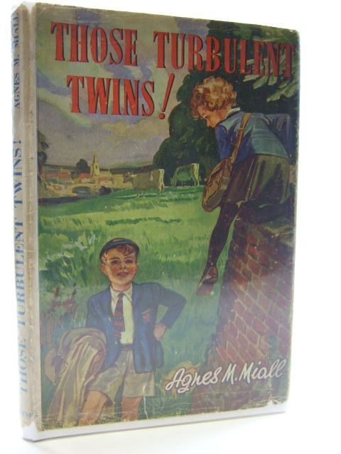 Cover of THOSE TURBULENT TWINS! by Agnes M. Miall