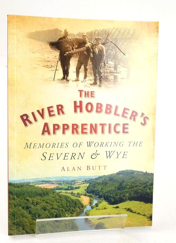 Cover of THE RIVER HOBBLER'S APPRENTICE: MEMORIES OF WORKING THE SEVERN AND WYE by Alan Butt