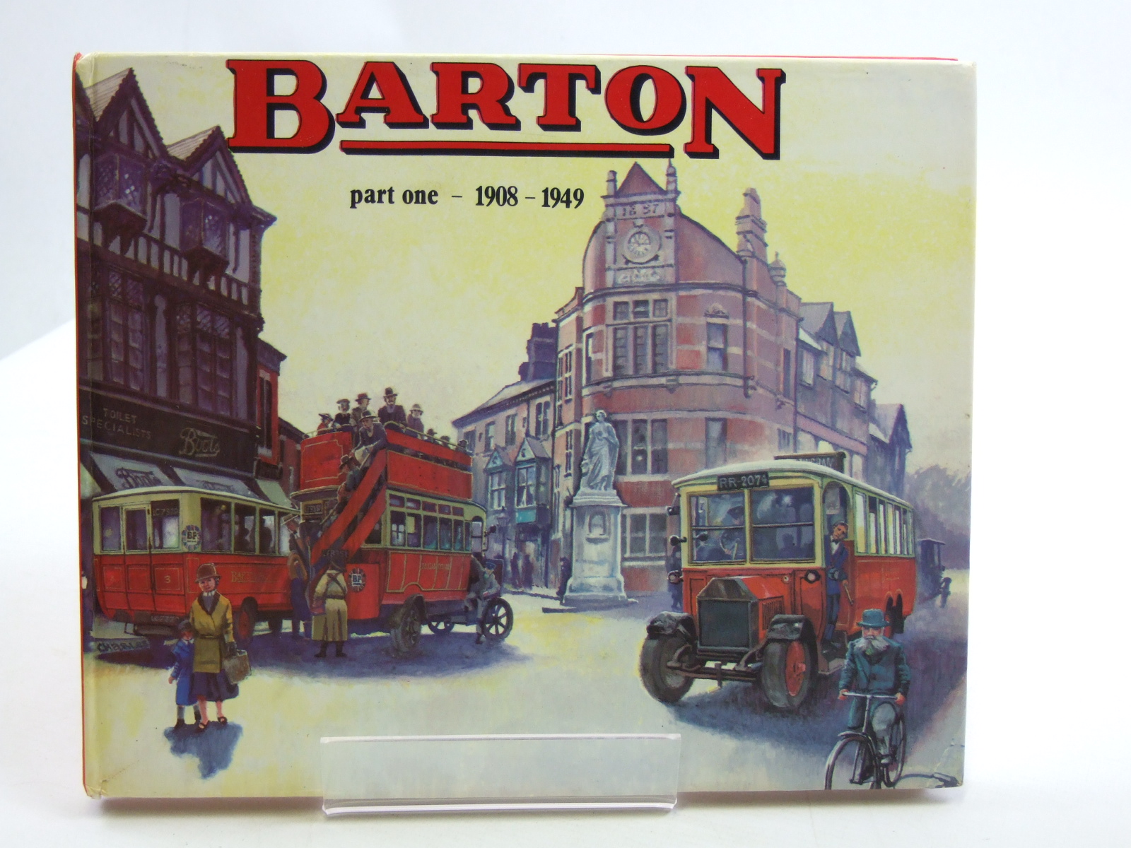 Cover of BARTON PART ONE 1908-1949 by Alan Oxley