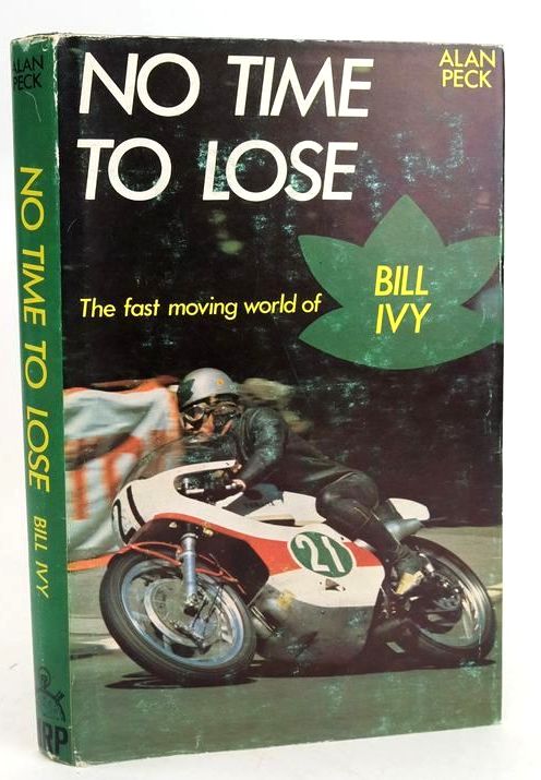 Cover of NO TIME TO LOSE: THE FAST-MOVING WORLD OF BILL IVY by Alan Peck