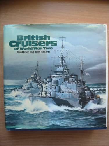 Cover of BRITISH CRUISERS OF WORLD WAR TWO by Alan Raven; John Roberts