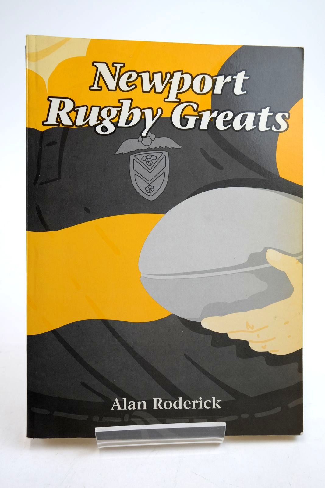 Cover of NEWPORT RUGBY GREATS by Alan Roderick