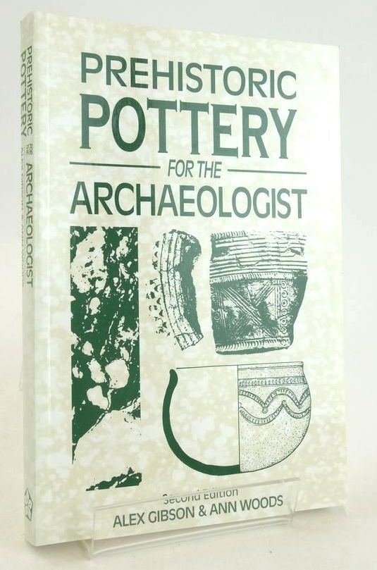 Cover of PREHISTORIC POTTERY FOR THE ARCHAEOLOGIST by Alex Gibson; Ann Woods