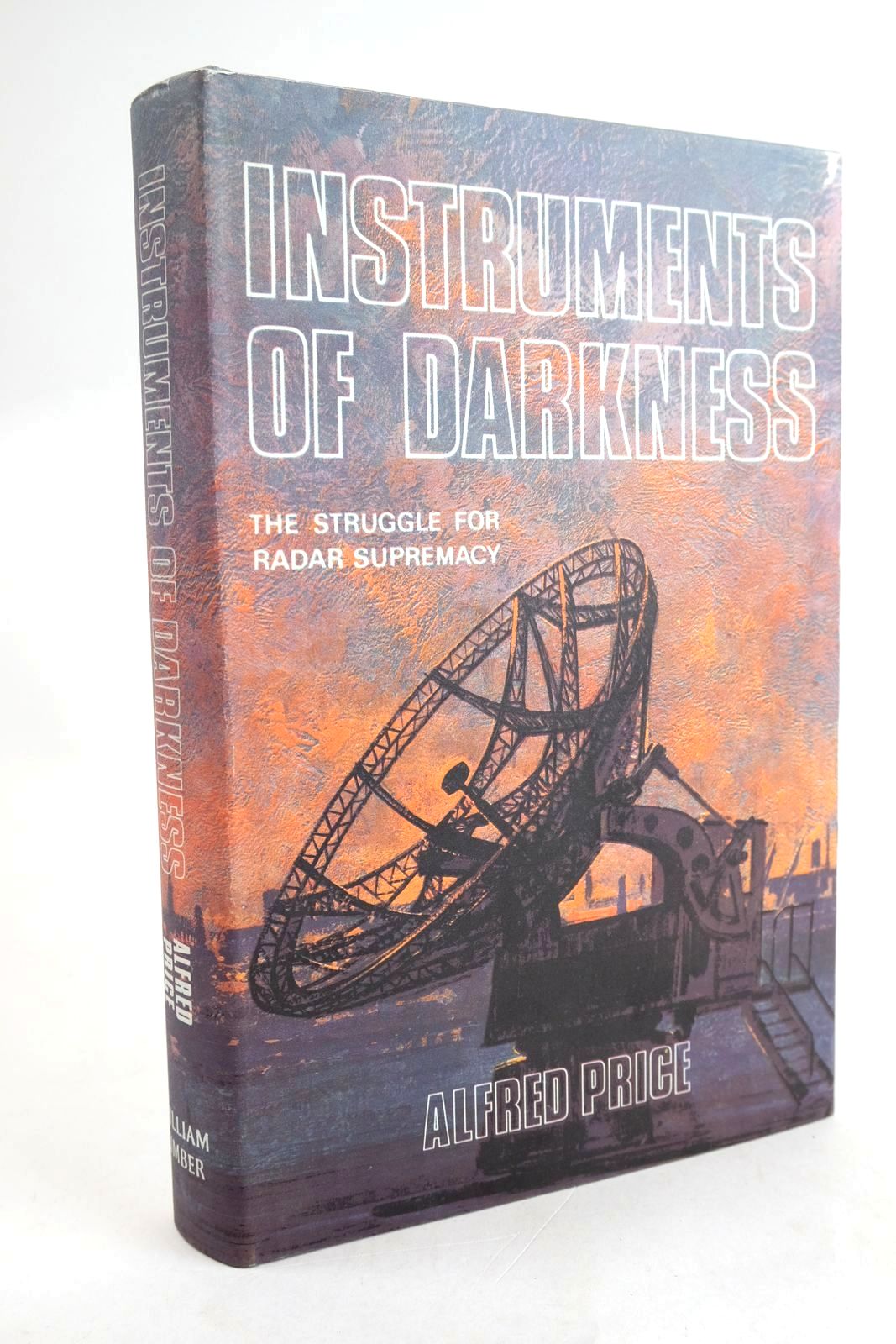 Cover of INSTRUMENTS OF DARKNESS: THE STRUGGLE FOR RADAR SUPREMACY by Alfred Price