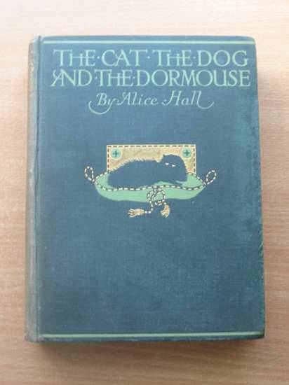 Cover of THE CAT, THE DOG AND THE DORMOUSE AND OTHER STORIES by Alice Hall