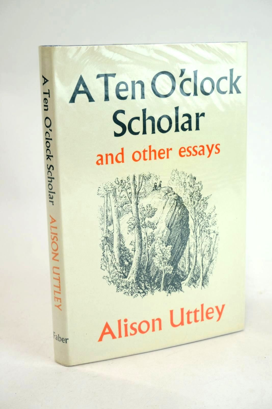 Cover of A TEN O'CLOCK SCHOLAR AND OTHER ESSAYS by Alison Uttley