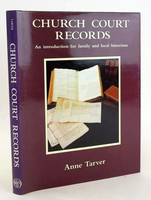 Cover of CHURCH COURT RECORDS: AN INTRODUCTION FOR FAMILY AND LOCAL HISTORIANS by Anne Tarver