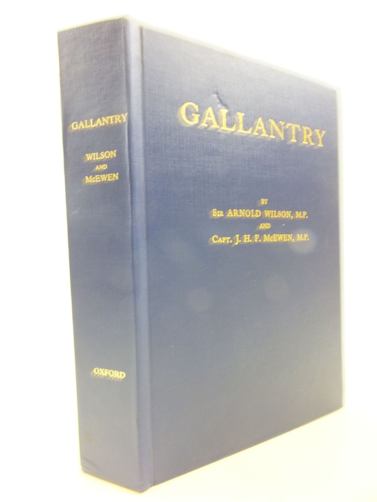 Cover of GALLANTRY ITS PUBLIC RECOGNITION AND REWARD IN PEACE AND IN WAR AT HOME AND ABROAD by Arnold Wilson; J.H.F. McEwen