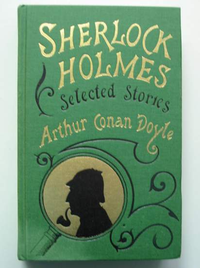 Cover of SHERLOCK HOLMES SELECTED STORIES by Arthur Conan Doyle; Richard Lancelyn Green