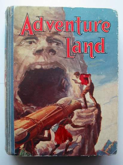Cover of ADVENTURE LAND 1938 by Arthur Radcliffe; Alan Drake;  et al