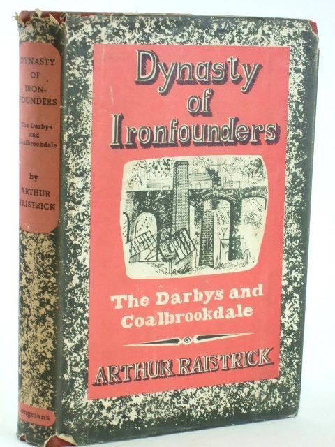 Cover of DYNASTY OF IRON FOUNDERS by Arthur Raistrick