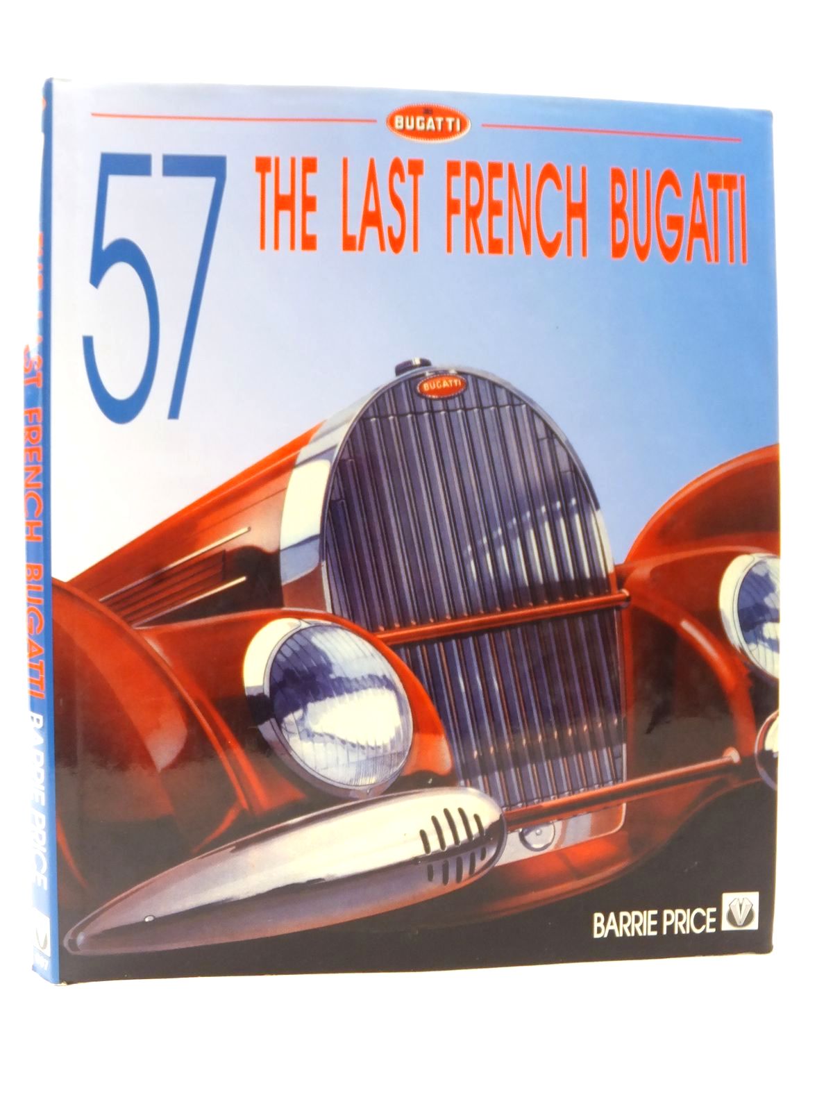 Cover of 57 THE LAST FRENCH BUGATTI by Barrie Price