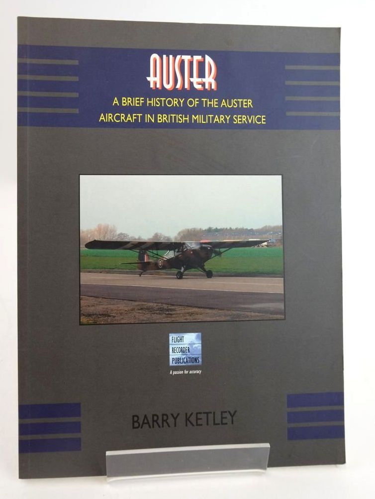Cover of AUSTER: A BRIEF HISTORY OF THE AUSTER AIRCRAFT IN BRITISH MILITARY SERVICE by Barry Ketley