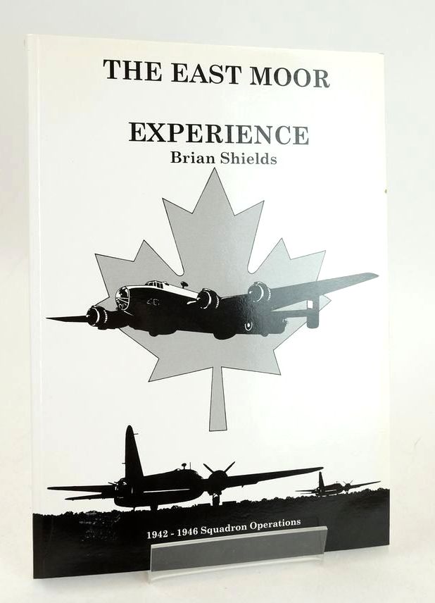 Cover of THE EAST MOOR EXPERIENCE 1942-1946 SQUADRON OPERATIONS by Brian Shields