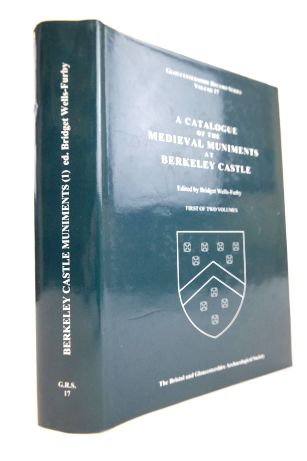 Cover of A CATALOGUE OF THE MEDIEVAL MUNIMENTS AT BERKLEY CASTLE by Bridget Wells-Furby