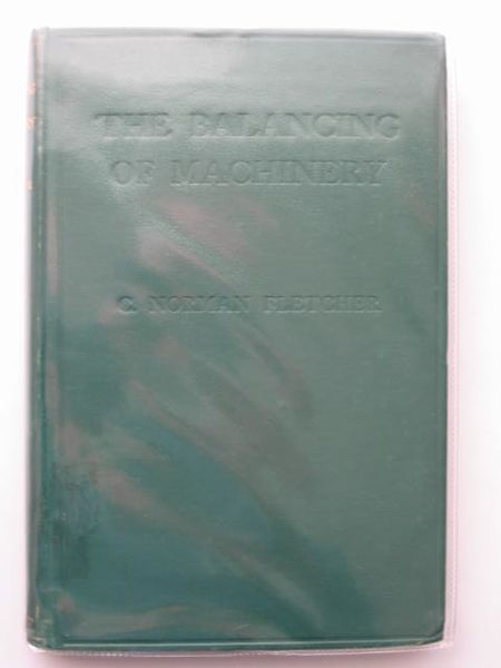 Cover of THE BALANCING OF MACHINERY by C. Norman Fletcher