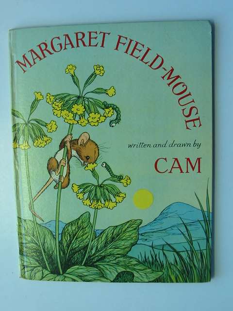 Cover of THE STORY OF MARGARET FIELD-MOUSE by  Cam