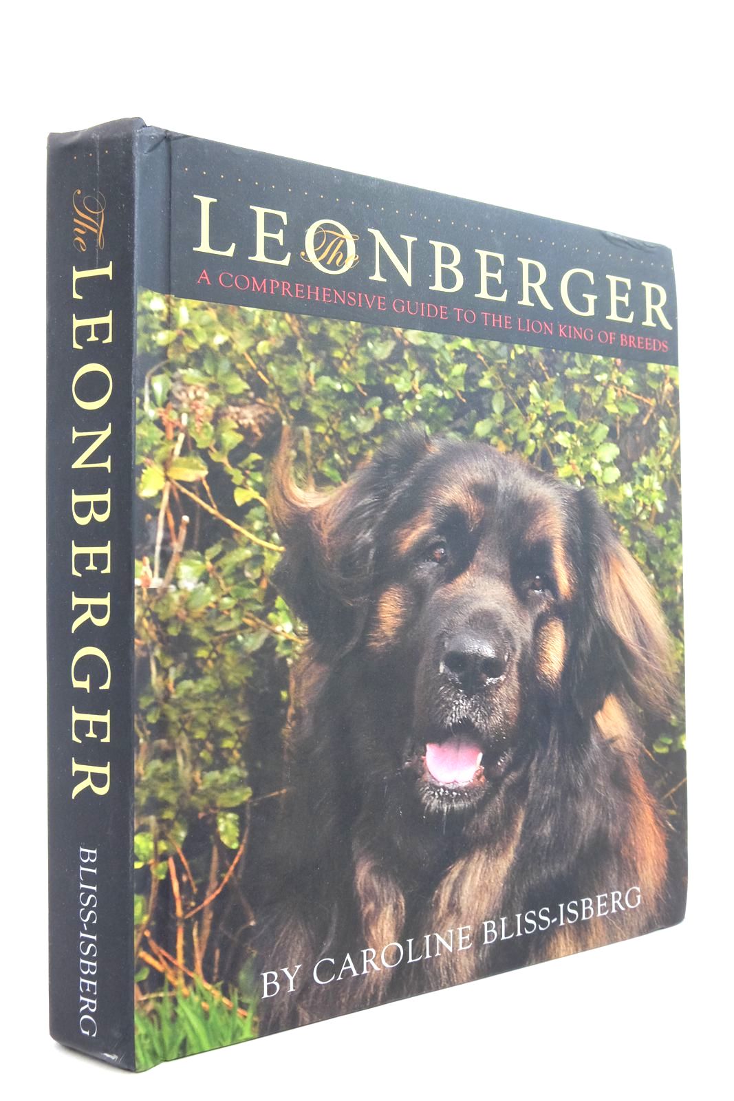Cover of THE LEONBERGER: A COMPREHENSIVE GUIDE TO THE LION KING OF BREEDS by Caroline Bliss-Isberg