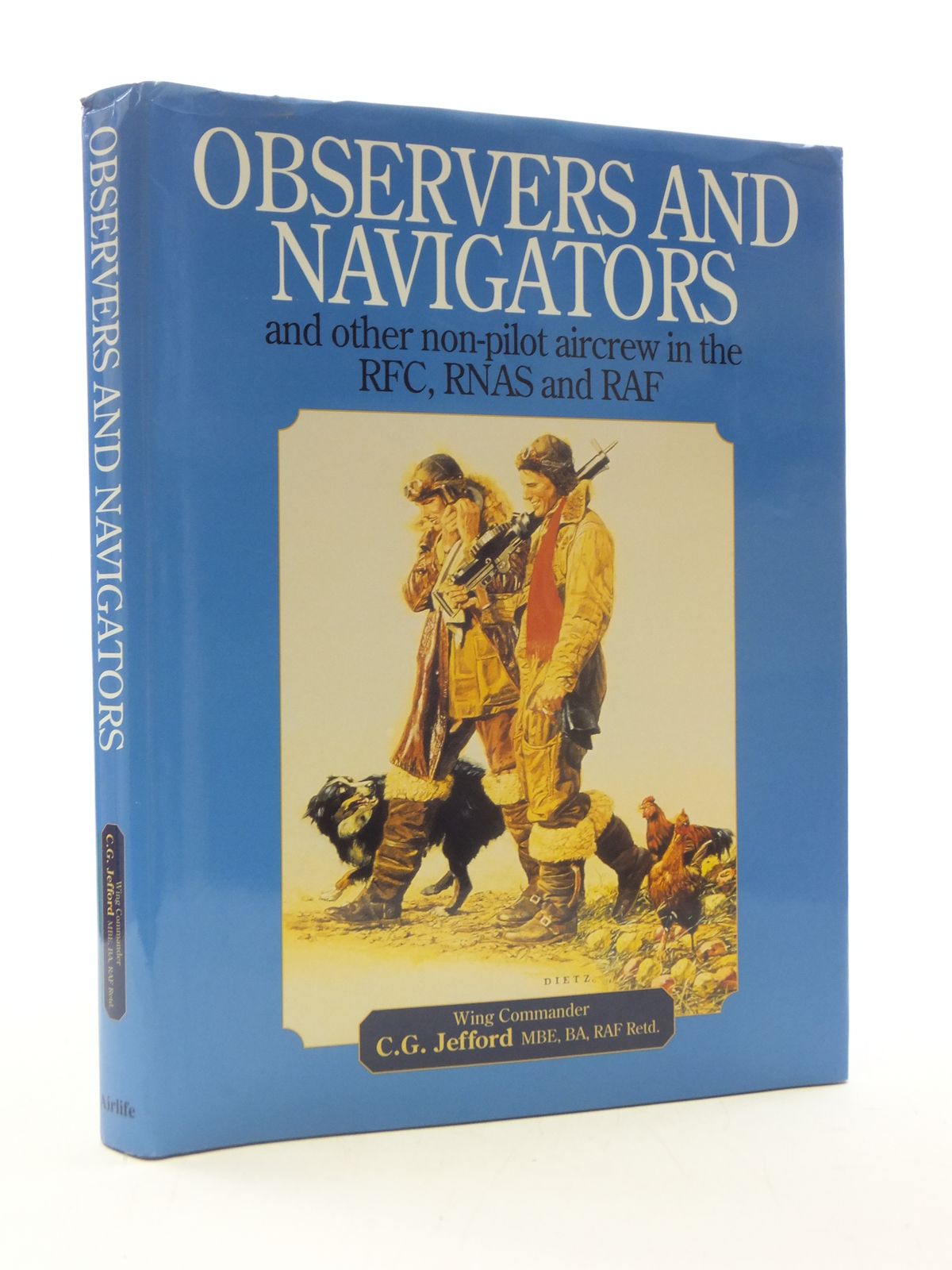 Cover of OBSERVERS AND NAVIGATORS AND OTHER NON-PILOT AIRCREW IN THE RFC, RNAS AND RAF by C.G. Jefford