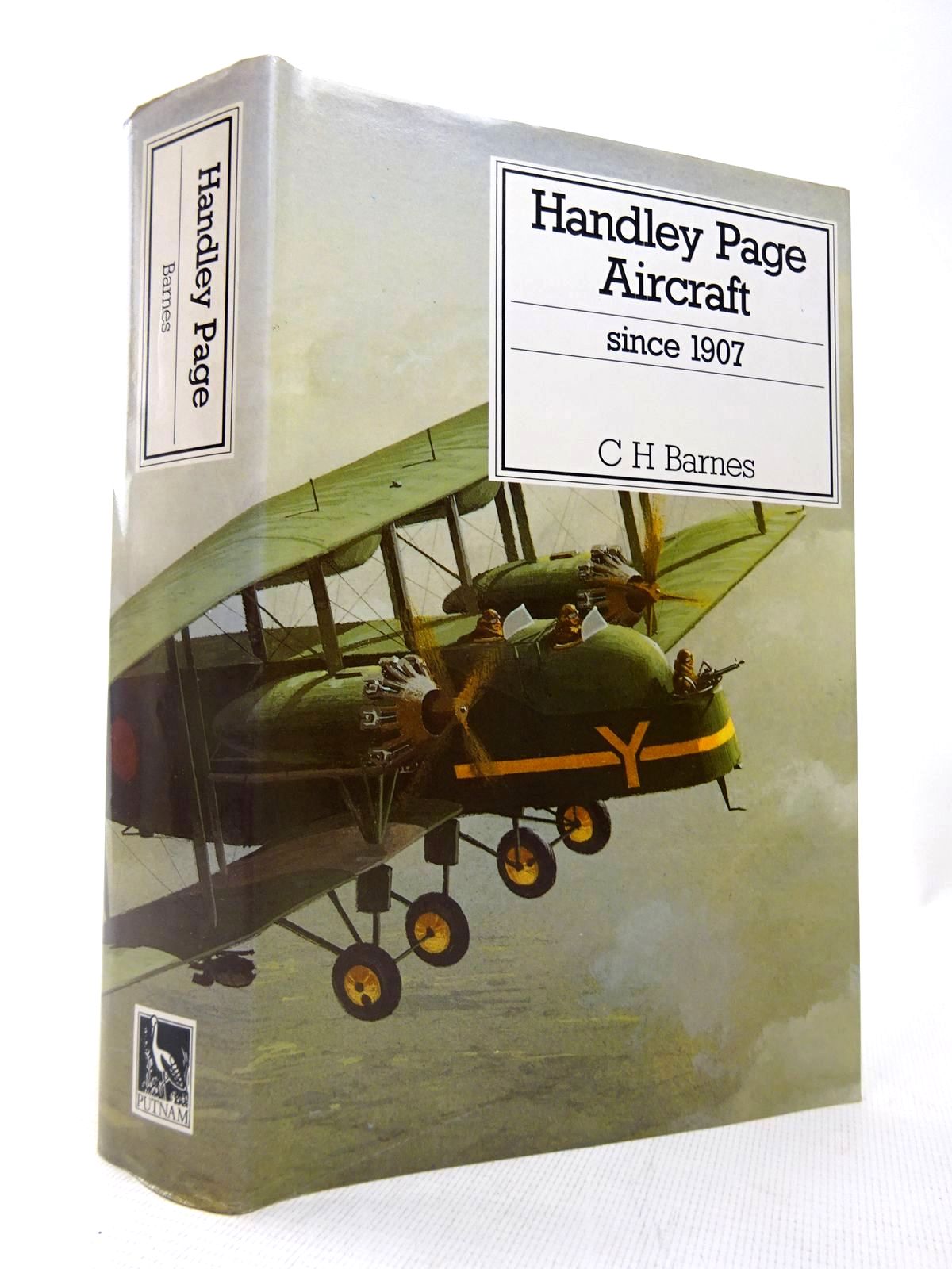 Cover of HANDLEY PAGE AIRCRAFT SINCE 1907 by C.H. Barnes; Derek N. James