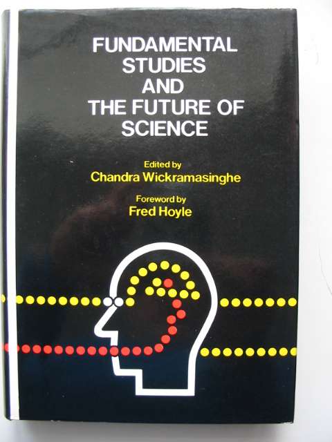 Cover of FUNDAMENTAL STUDIES AND THE FUTURE OF SCIENCE by Chandra Wickramasinghe