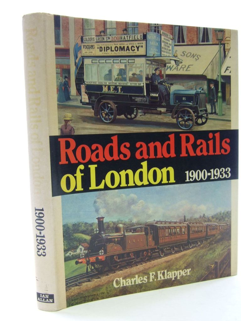 Cover of ROADS AND RAILS OF LONDON 1900-1933 by Charles F. Klapper