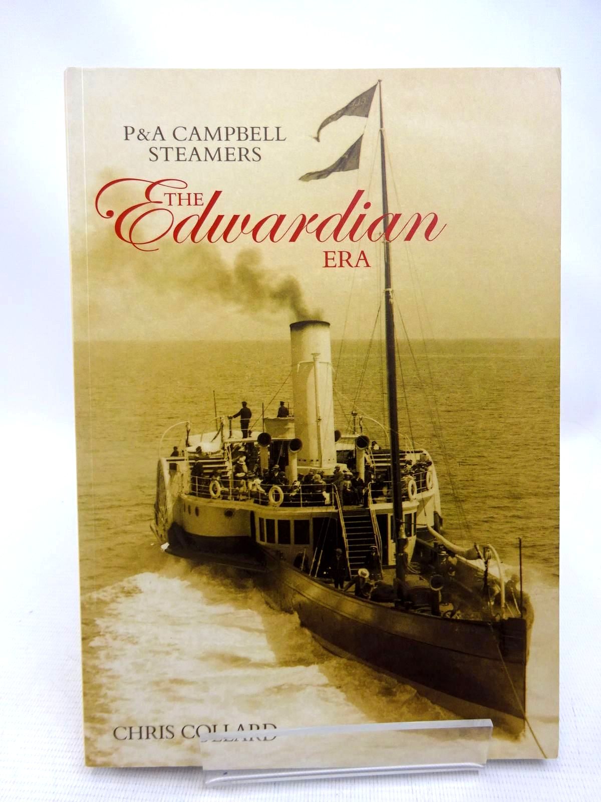 Cover of P&amp;A CAMPBELL STEAMERS THE EDWARDIAN ERA by Chris Collard