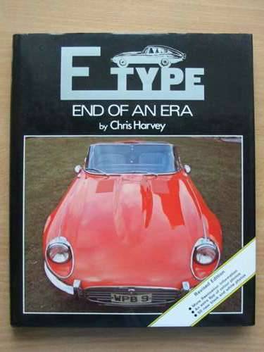 Cover of E TYPE: END OF AN ERA by Chris Harvey