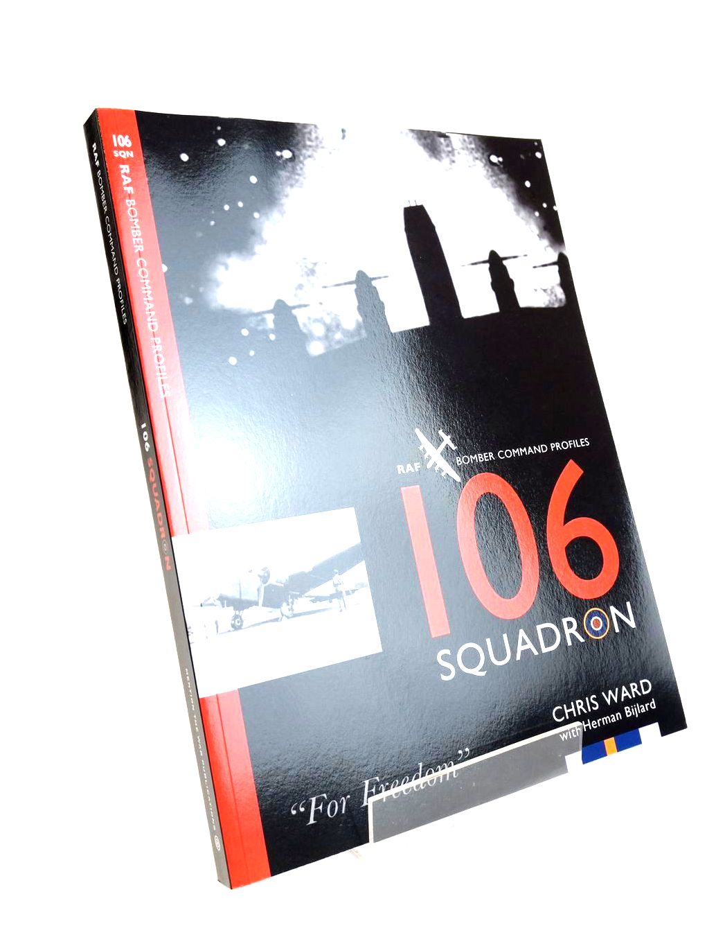 Cover of 106 SQUADRON (RAF BOMBER COMMAND SQUADRON PROFILES) by Chris. Ward; Herman Bijlard