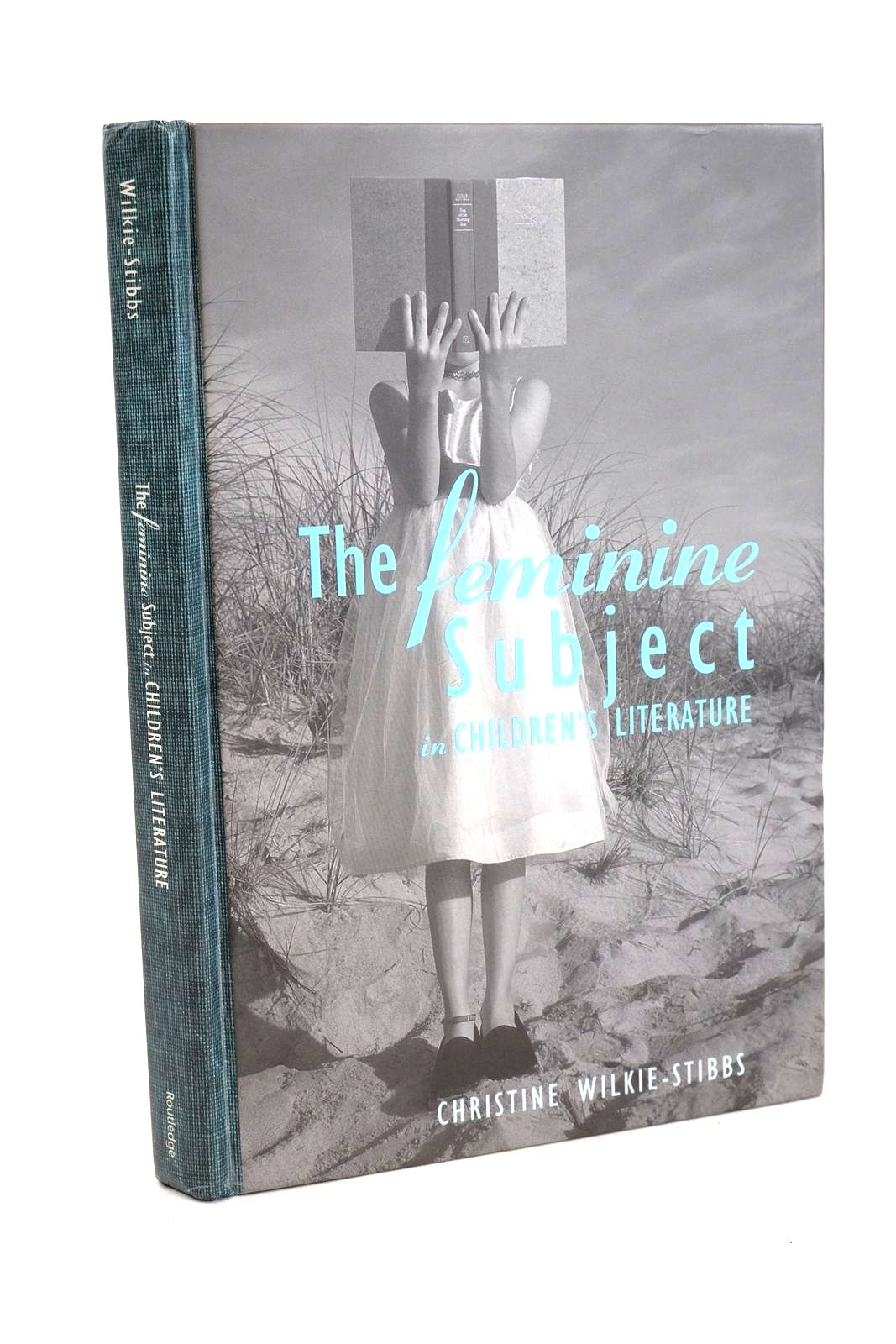 Cover of THE FEMININE SUBJECT IN CHILDREN'S LITERATURE by Christine Wilkie-Stibbs