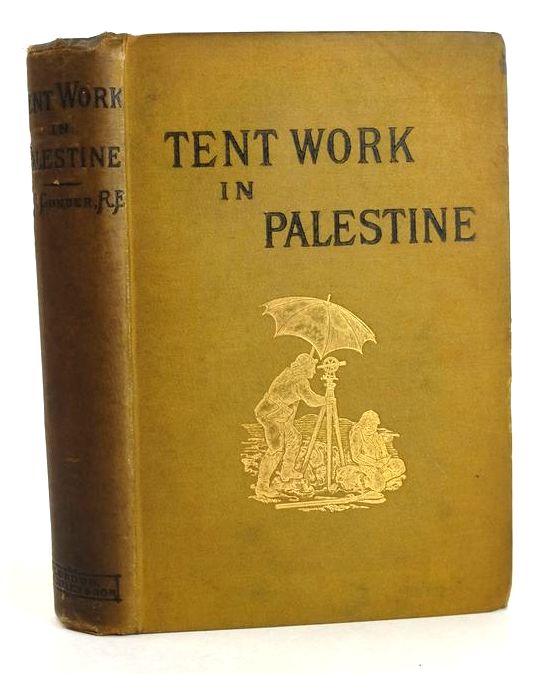 Cover of TENT WORK IN PALESTINE: A RECORD OF DISCOVERY AND ADVENTURE by Claude Reignier Conder