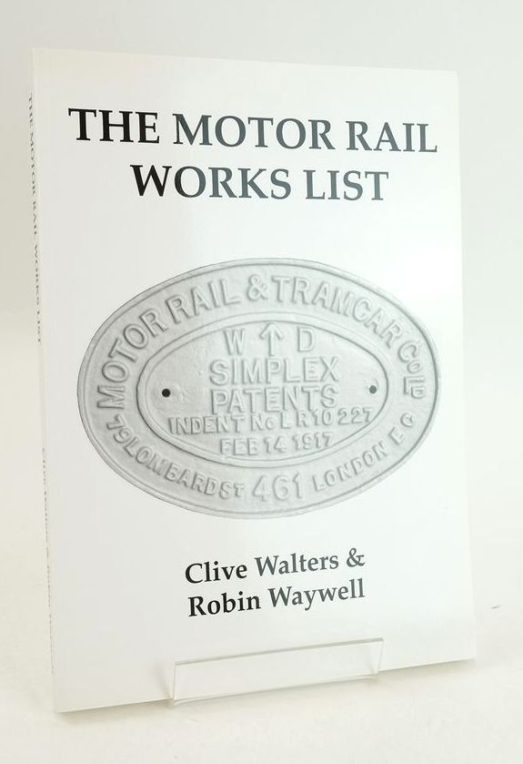 Cover of THE MOTOR RAIL WORKS LIST by Clive Walters; Robin Waywell