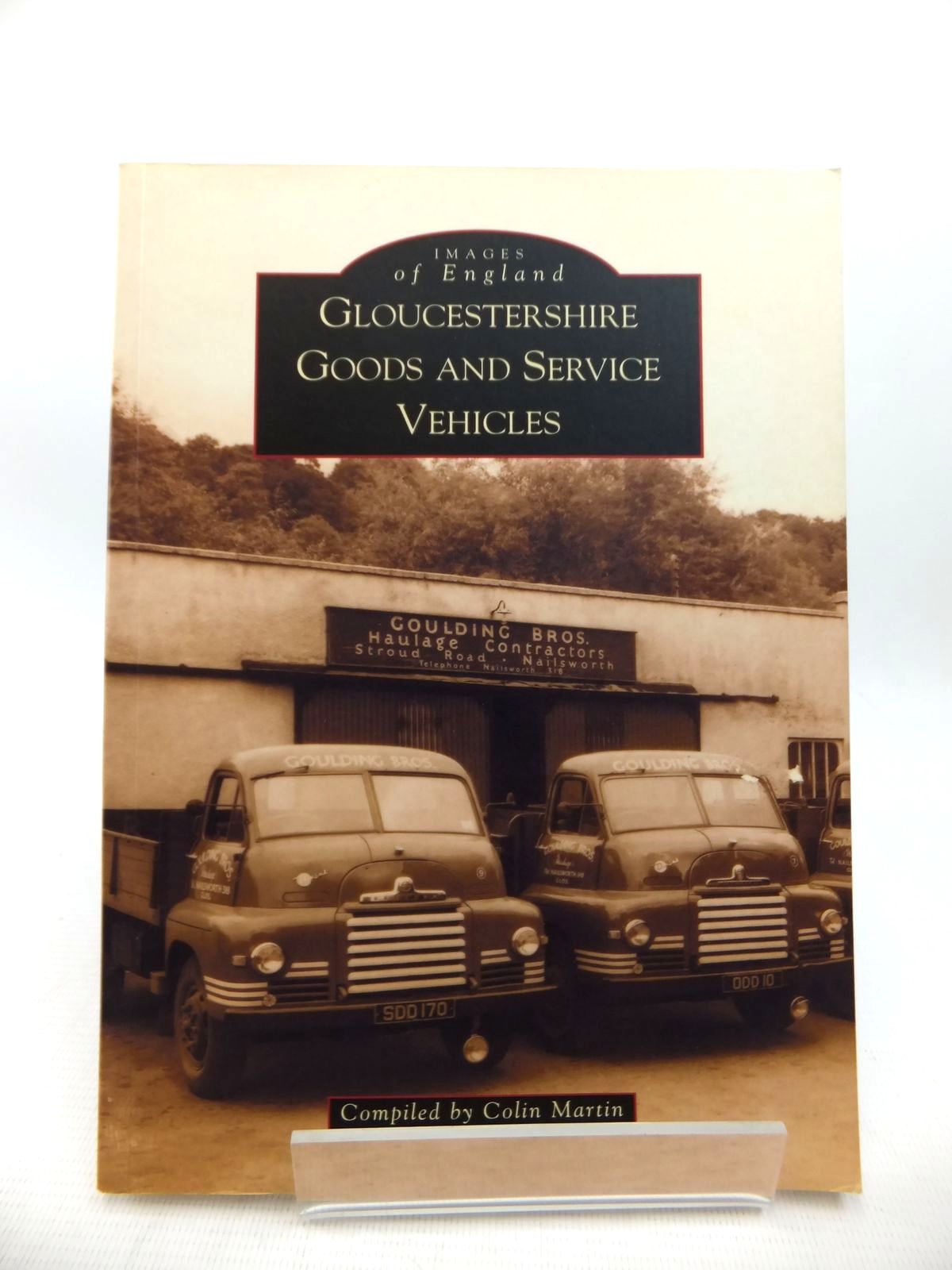 Cover of GLOUCESTERSHIRE GOODS AND SERVICE VEHICLES by Colin Martin