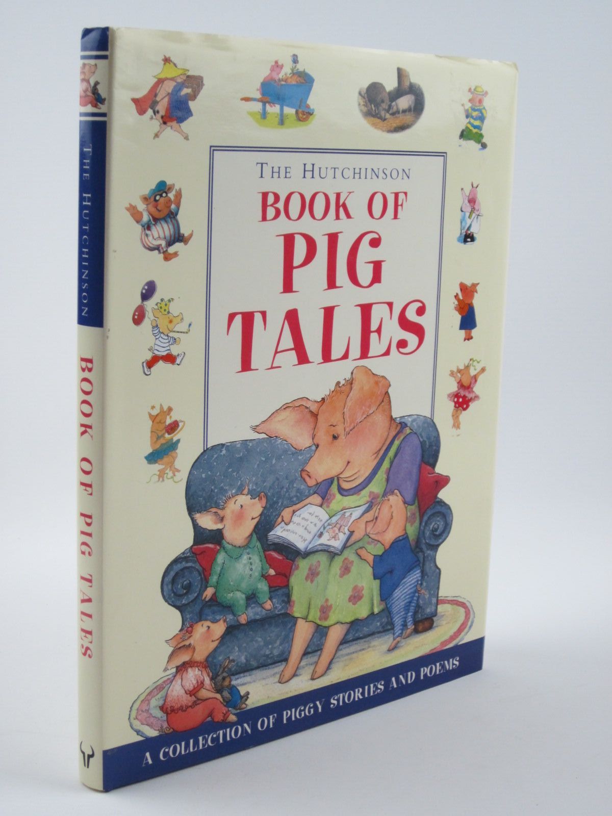 Cover of THE HUTCHINSON BOOK OF PIG TALES by Colin McNaughton; Pat Hutchins; Tony Ross;  et al