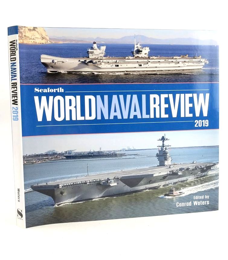 Cover of SEAFORTH WORLD NAVAL REVIEW 2019 by Conrad Waters