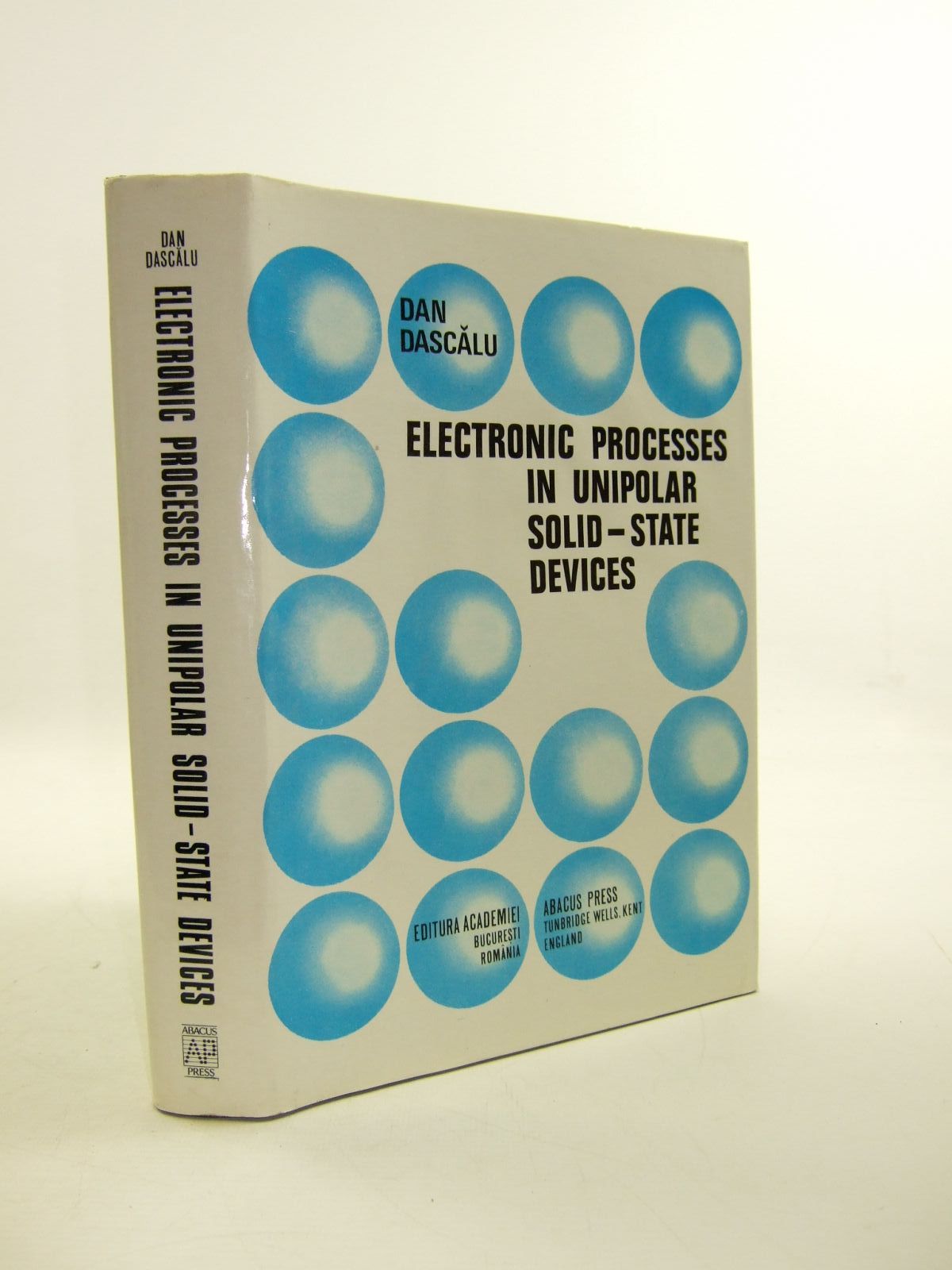 Cover of ELECTRONIC PROCESSES IN UNIPOLAR SOLID-STATE DEVICES by Dan Dascalu