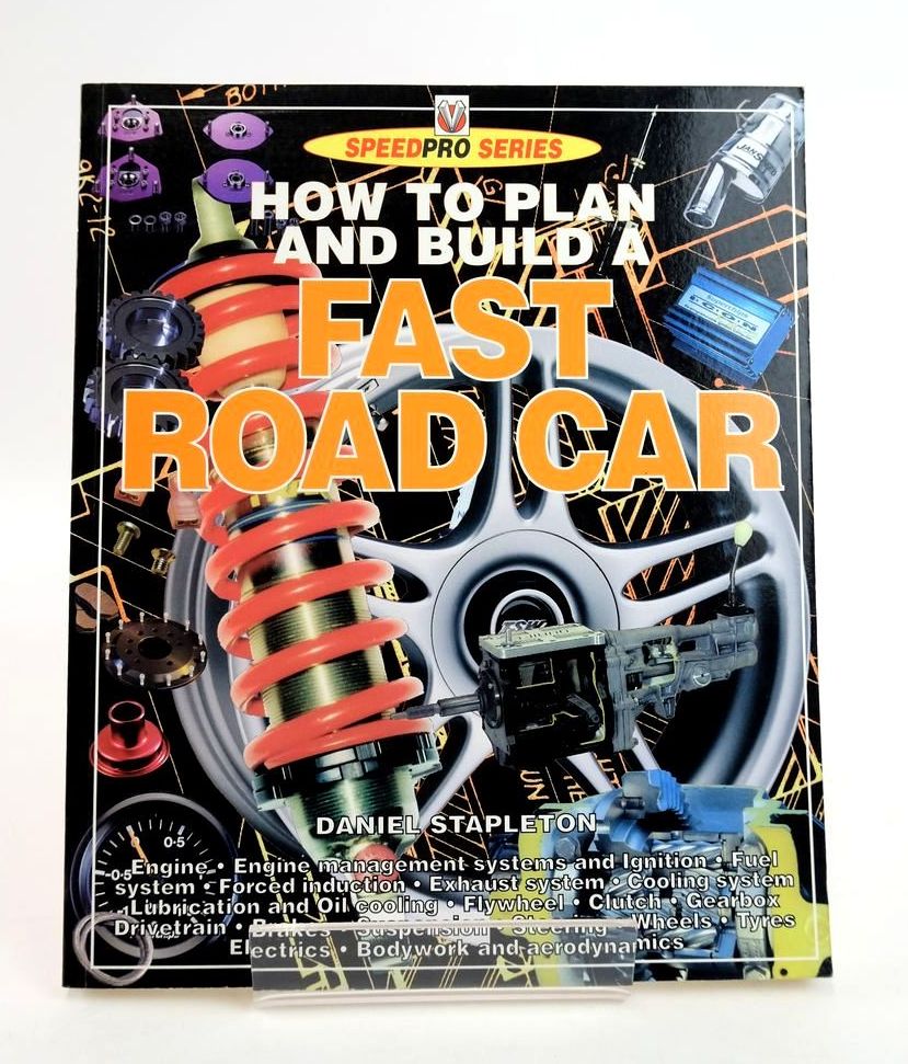 Cover of HOW TO PLAN AND BUILD A FAST ROAD CAR (SPEEDPRO SERIES) by Daniel Stapleton