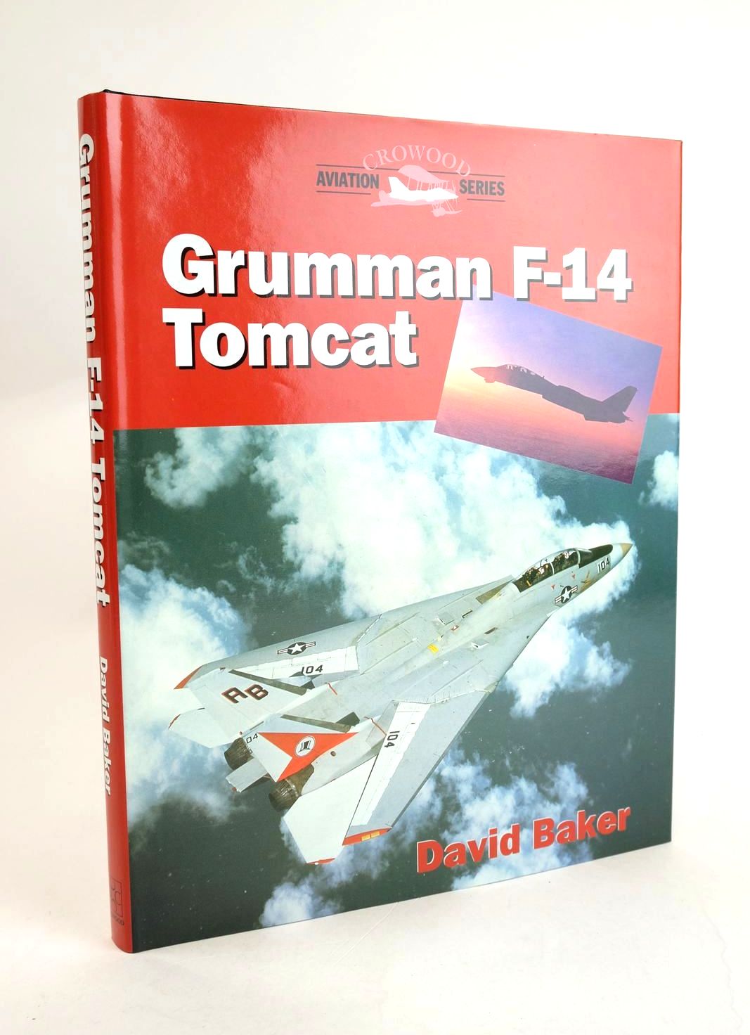 Cover of GRUMMAN F-14 TOMCAT (CROWOOD AVIATION SERIES) by David Baker